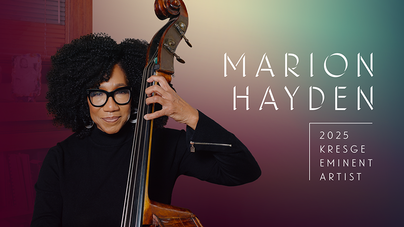 A graphic with a photo of Marion Hayden, a Black female jazz bassist, playing the bass and text: Marion Hayden 2025 Kresge Eminent Artist