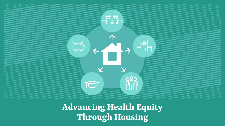 Graphic with housing icons and the text: Advancing Health Equity Through Housing