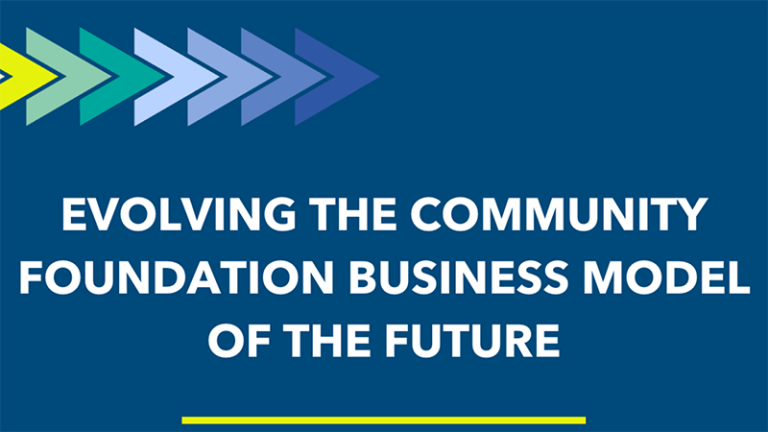 Evolving The Community Foundation Business Model of the Future