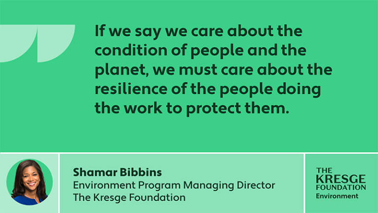 Quote card: "If we say we care about the condition of people and the planet, we must care about the resilience of the people doing the work to protect them." - Shamar Bibbins, Environment Program Managing Director