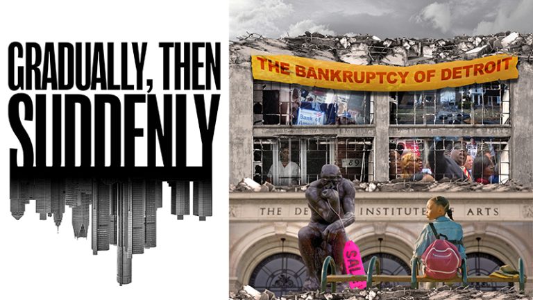 Promotional graphic for the film Gradually, Then Suddenly, with text of the movie name and the Detroit skyline turned upside down underneath and a photo collage of scenes from the movie including the Detroit Institute of Arts facade, a girl sitting ona bench waiting for a bus and a decaying building with a banner across saying: The Bankruptcy of Detroit.
