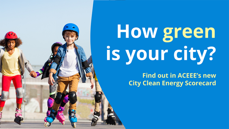 How green is your city? Find out in ACEEE's new City Clean Energy Scorecard