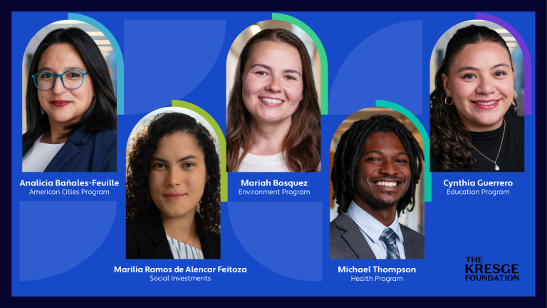 A graphic with the photos, names and titles of five new Kresge Fellows: Analicia Banales-Feuille, American Cities Program; Marilia Ramos de Alencar Feitoza, Social Investments; Mariah Bosquez, Environment Program; Michael Thompson, Health Program; Cynthia Guerrero, Education Program