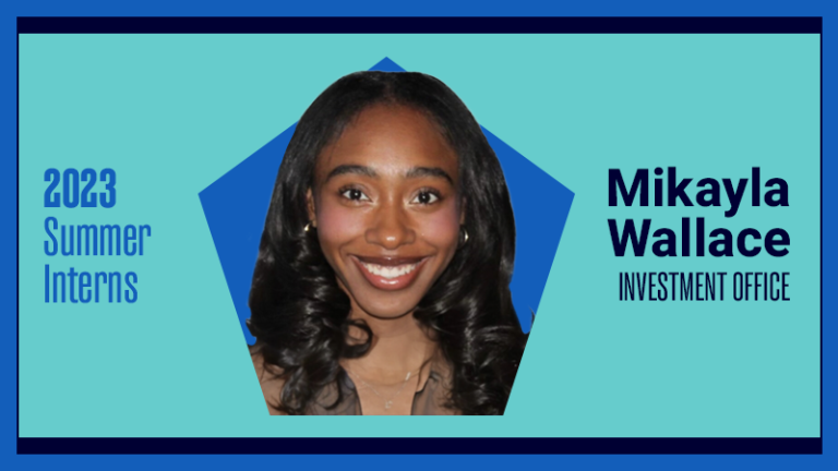 A graphic with the text: 2023 Summer Interns Mikayla Wallace, Investment Office, and a head shot of Mikayla.
