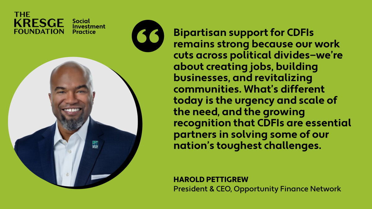 Financing opportunity: Q&A with Harold Pettigrew on the future of the CDFI Sector – Kresge Foundation