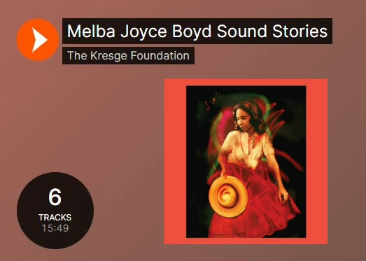 Melba Joyce Boyd Sound Stories The Kresge Foundation 6 tracks 15:49