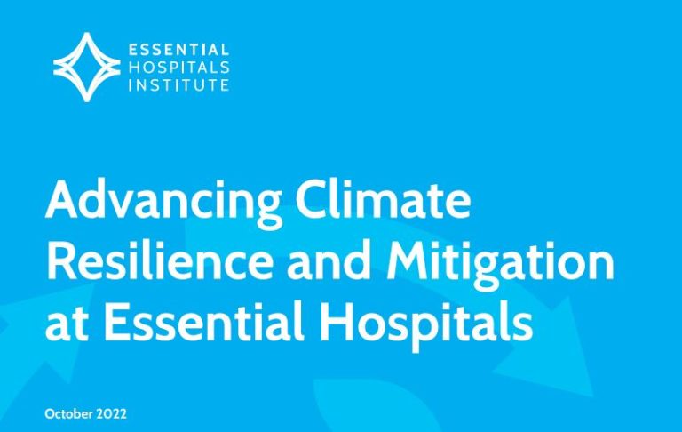 Advancing Climate Resilience and Mitigation at Essential Hospitals