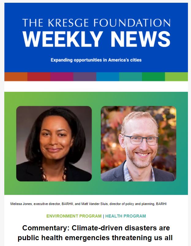 Blue graphic with the text: The Kresge Foundation Weekly News. Expanding opportunities in America's cities. Below is two photos: Melissa Jones, executive director, BARHII, and Matt Vander Sluis, director of policy and planning, BARHI